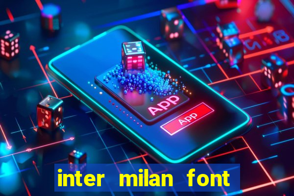 inter milan font free download